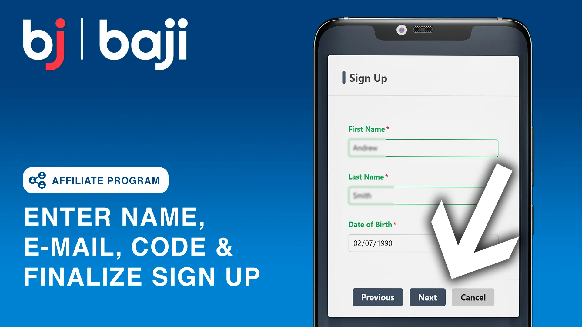 Enter Name, E-Mail, SMS Code and Finalize Sign Up Process - Baji
