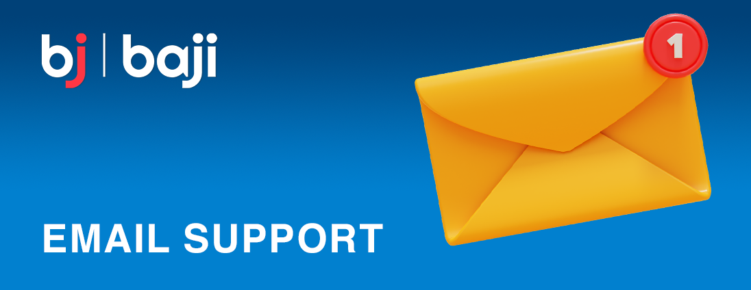 Players can Contact Baji using E-Mail