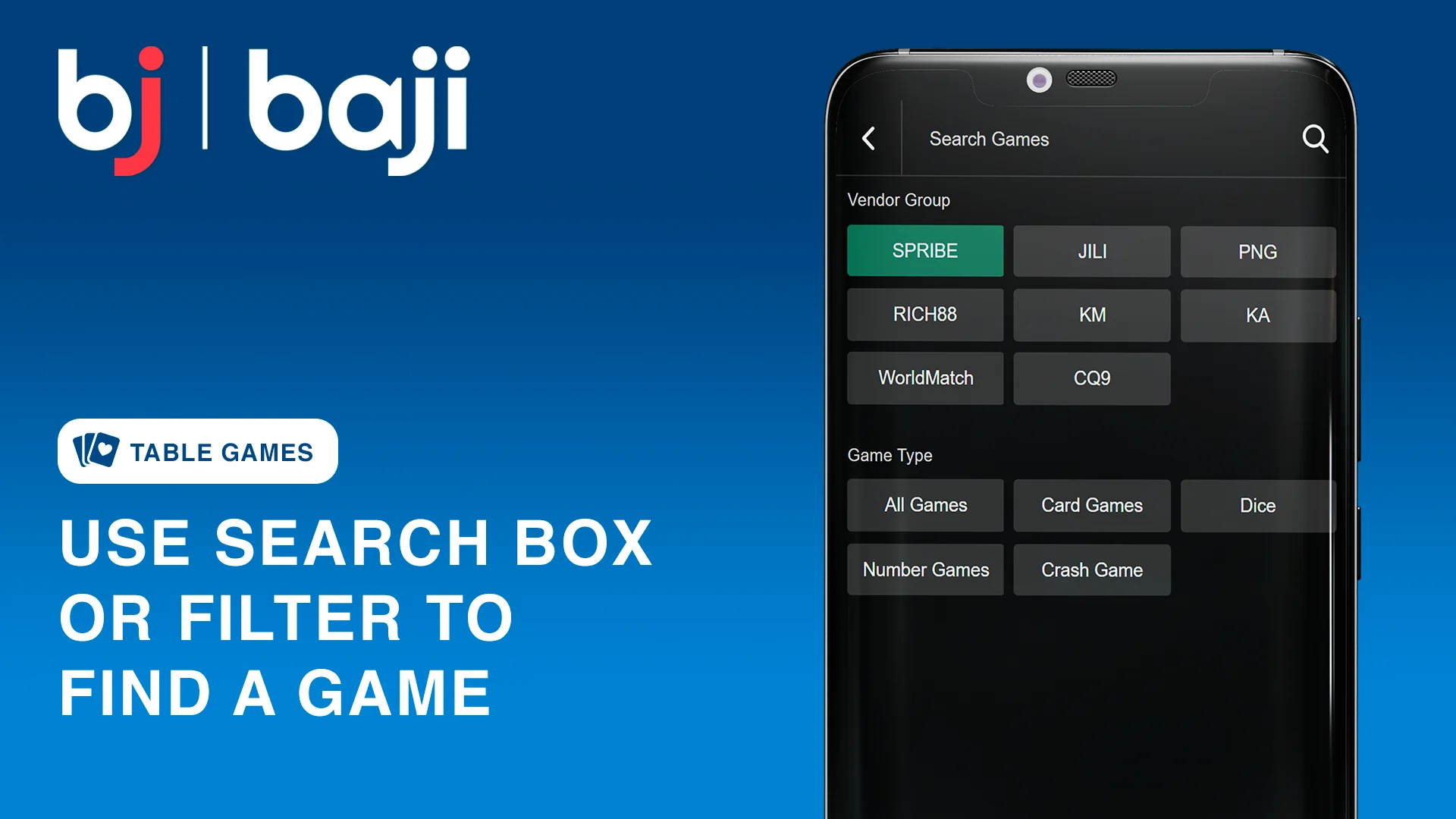 Use search box or filter to find particular table games at Baji
