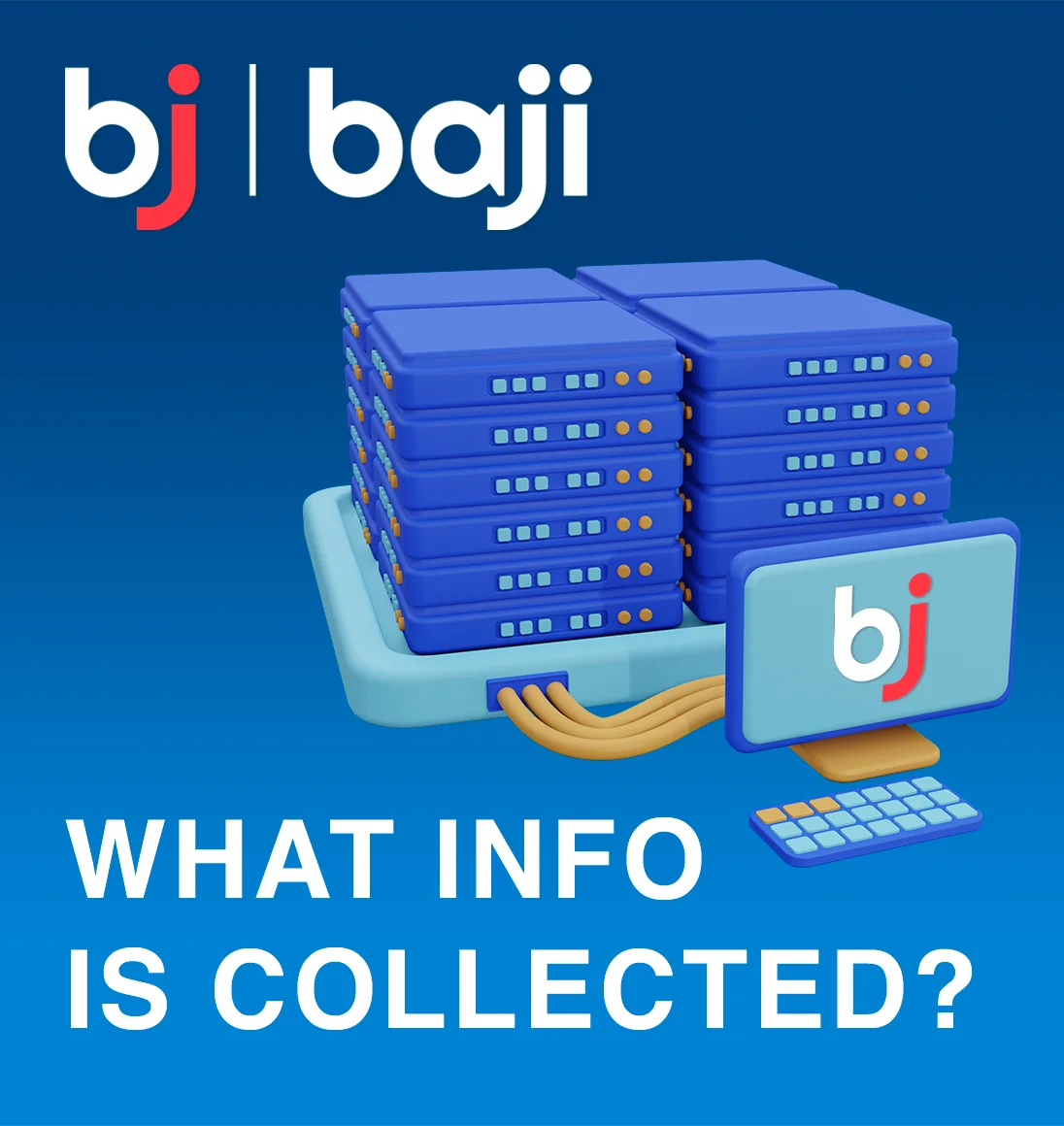What Information is collecting using Baji Casino